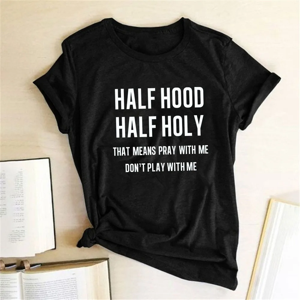 Half Hood Half Holy Letter Print Women T shirts Harajuku Short Sleeve Femme T shirt for Ladies Clothes Casual Loose Tops