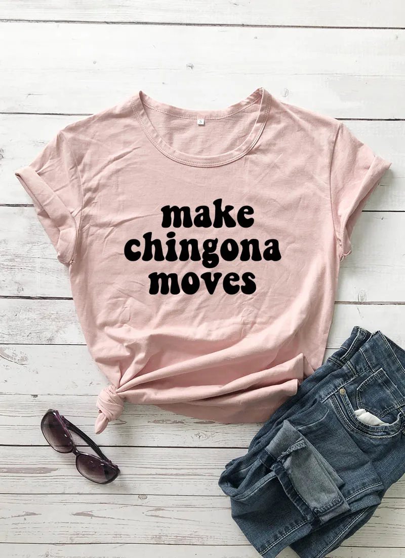 peach-black text Make chingona moves/Новое поступление, женская летняя забавная Повседневная футболка из хлопка, испанские Рубашки, Топы для латиноамериканских танцев - Цвет: peach-black text
