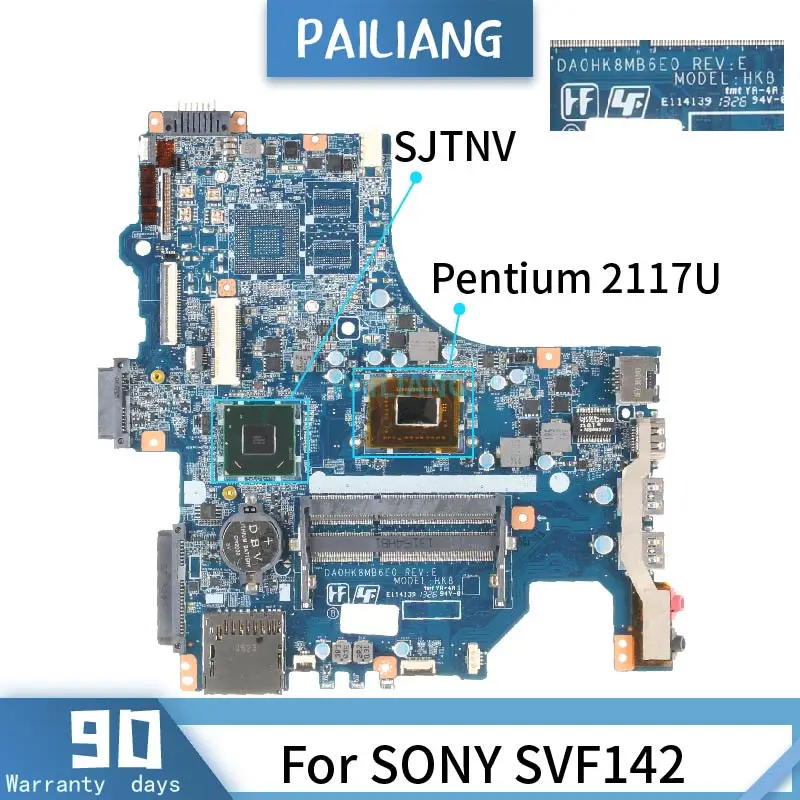 DA0HK8MB6E0 для SONY SVF142 материнская плата SJTNV Pentium 2117U SR0VQ Материнская ноутбука