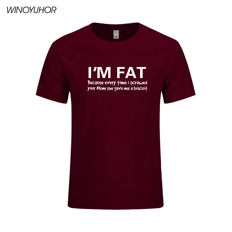 Футболка с надписью I'm Fat забавная футболка Your Mother хлопковая коротким рукавом