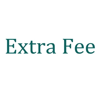 

Extra Fee