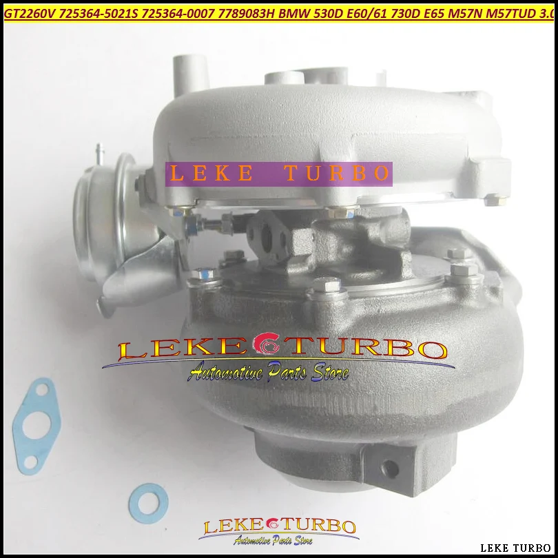 GT2260 725364 725364-0004 725364-0005 11657789083L09 778908G 7789083H Турбокомпрессор Для BMW 530D E60 E61 730D E65 M57N 3.0L |