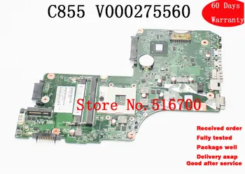 

Placa Base Motherboard For Toshiba C855 C855-S5343 Laptop Motherboard V000275560 100% Work Perfect