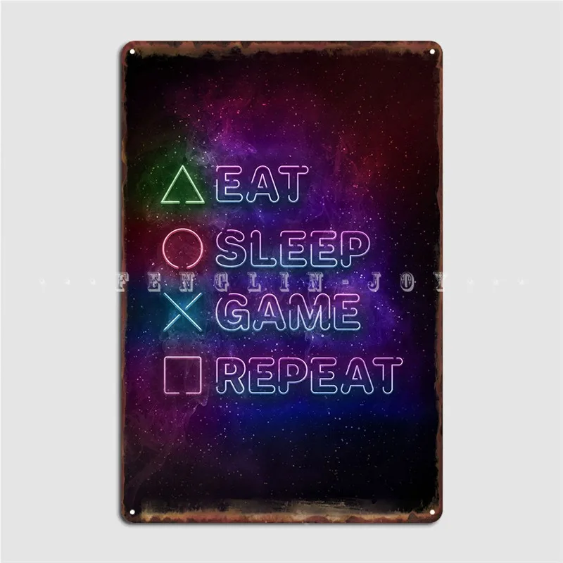 

Eat Sleep Game Repeat Metal Sign Custom Club Pub Garage Plaques Tin Sign Posters