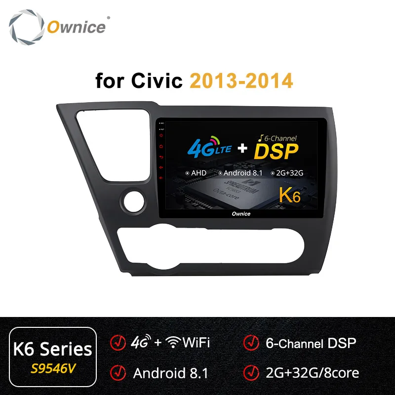 S9546 K6 Series Ownice K1 K2 K3 K5 K6 2 din Восьмиядерный Android 9,0 автомобильный Радио DVD gps навигация для Honda Civic 2013 360 панорама DSP 4G LTE - Цвет: S9546 K6 Series