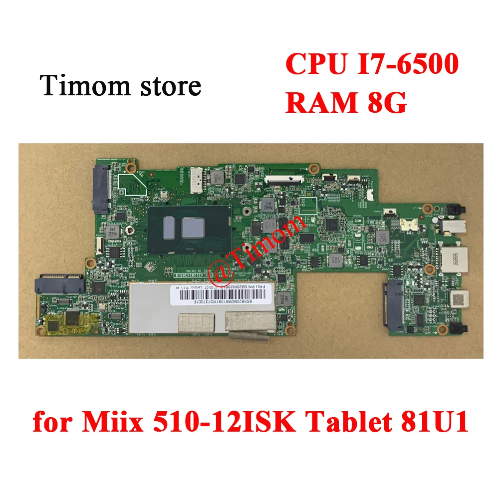 I7-6500 8G for Miix 510-12ISK Tablet 81U1 Laptop Integrated Motherboard 5B20M28844 5B20M13888 5B20M28813 5B20M28832 5B20M28820