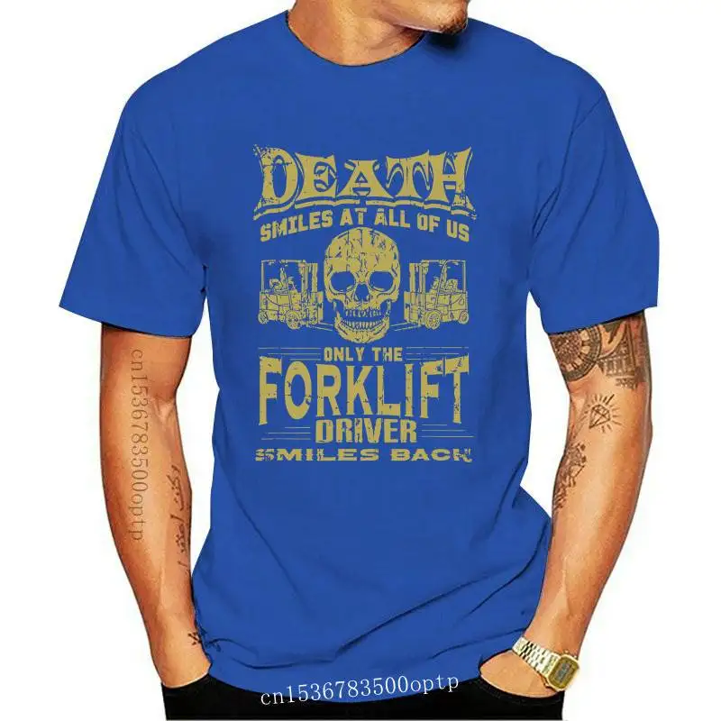 New Funny Forklift Driver Operator Death Smiles Humor Gift Men T-Shirt |