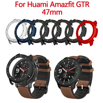 

Sports Watch Protective Case Cover For Xiaomi Huami Amazfit GTR 47mm Watch Protect Shell Smart Watch Accessories Strap Band
