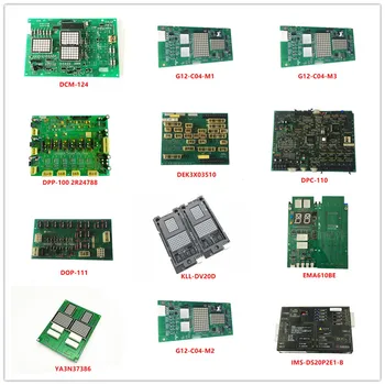 

DCM-124| G12-C04-M1/M2/M3| DPP-100 2R24788| DEK3X03510| DPC-110| DOP-111| KLL-DV20D| EMA610BE| YA3N37386|IMS-DS20P2E1-B Used