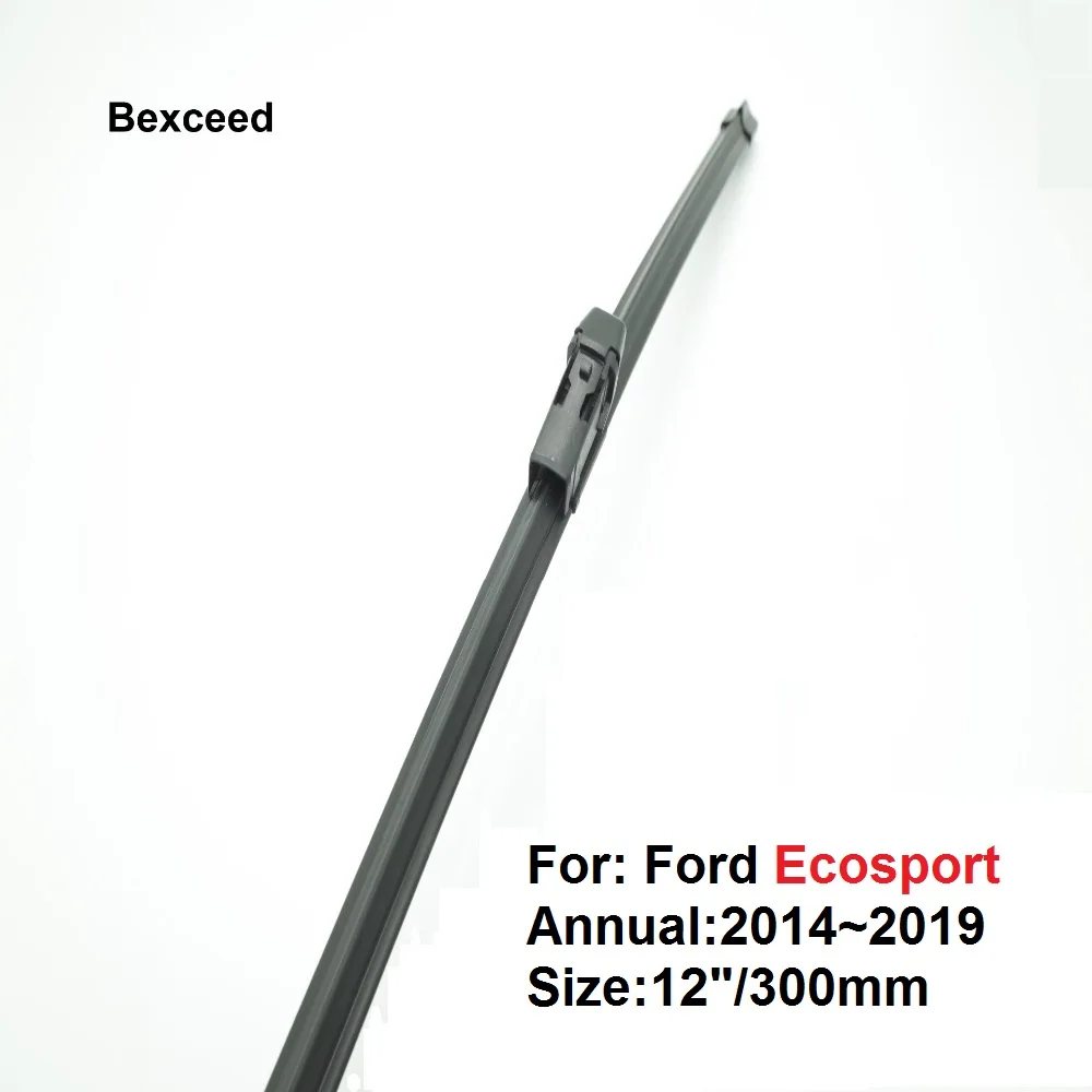 Rear Wiper Blade for Ford Ecosport 12"/300mm Bexceed of Rear Windshield WindscreenWindscreen