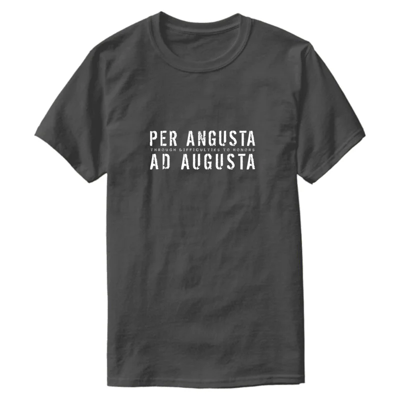 

Casual Funny Clothes Per Angusta Ad Augusta T Shirt Man 2020 Outfit Classic Men T-Shirt Anti-Wrinkle 100% Cotton