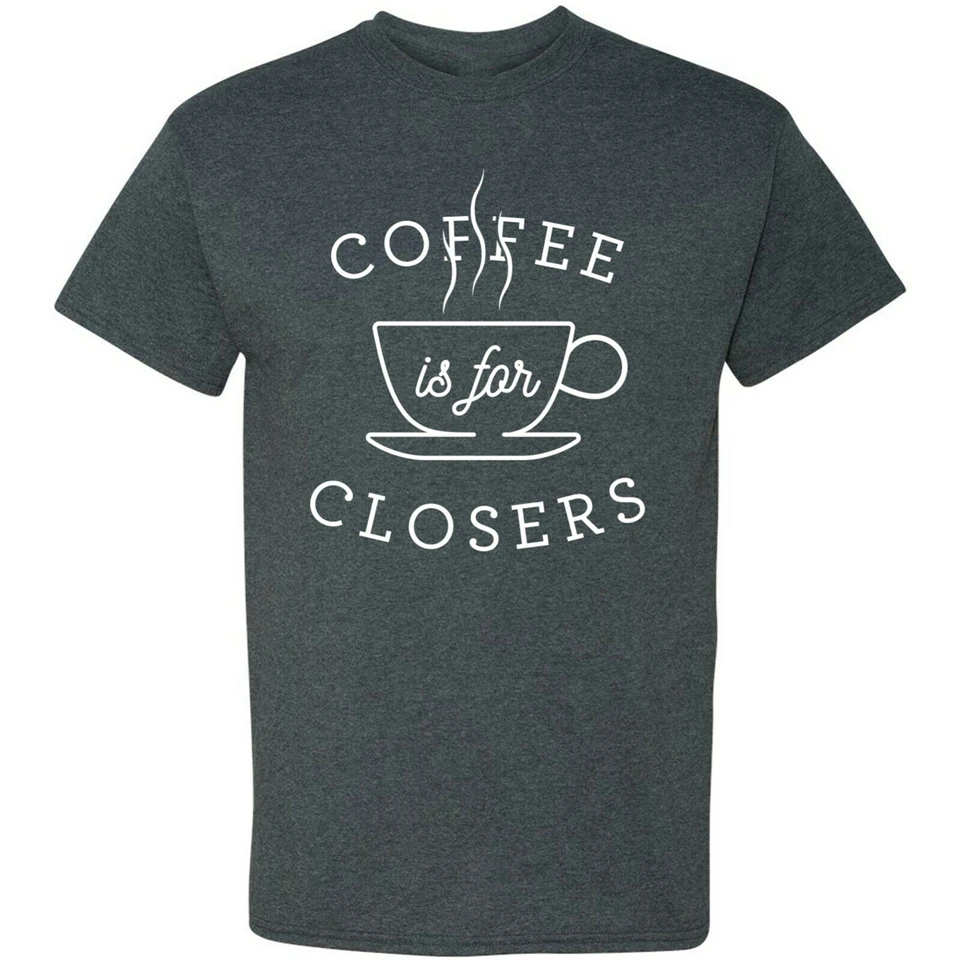 Coffee is for Closers Funny Best Salesman Movie Quote T-Shirt Tops Tee Shirt Trendy Streetwear | Мужская одежда