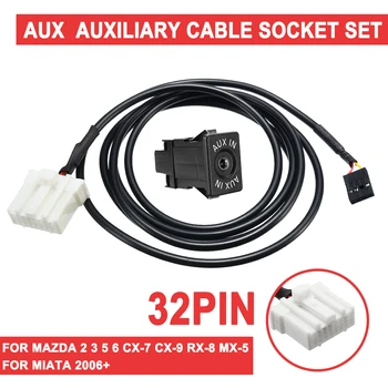 

For Mazda 2 3 5 6 CX-7 CX-9 RX-8 MX-5 for Miata 2006+ 32 Pin AUX Auxiliary Cable Socket Auto AUX module Interface Adapter Cable