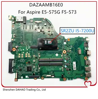 

NBGE611002 NBGD311006 NB.GD311.006 FOR ACER E5-575 E5-575G/T F5-573 E5-774G Laptop motherboard DAZAAMB16E0 With i5-7200 100%TEST