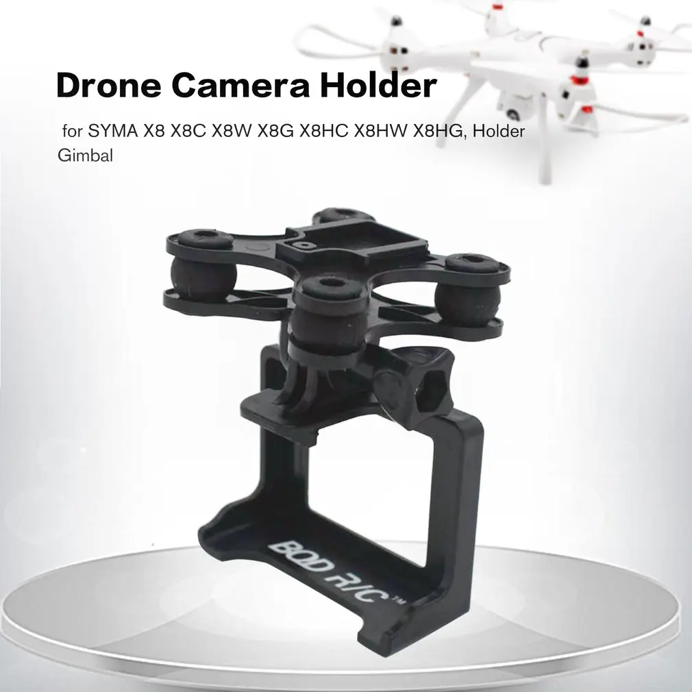 Camera Gimble Mount Set SYMA X8 X8C X8W X8G X8HC X8HW X8HG Holder Gimbal RC Quadcopter Drone Spare Parts For SJCAM GOPRO