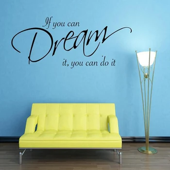 

If You Can Dream It You Can Do It Inspiring Quote Wall Stickers Home DIY Wall Decal Art Vinyl Wall Sticker For Kids Rooms Mural