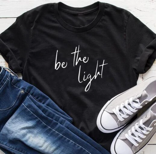 Be the light Christian fashion лозунг эстетический уличный стиль положительное сообщение вера Иисуса винтажные футболки тройник - Цвет: Black-white txt