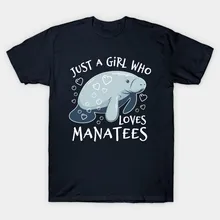 Мужская футболка с надписью Just A Girl Who Loves Manatees Милая для мужчин и