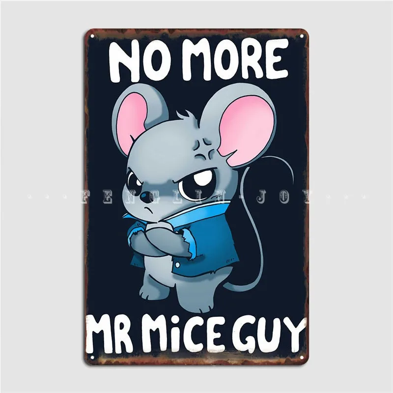 No More Mr Nice Guy Metal Sign Wall Decor Party Club Poster Personalizzato In Latta