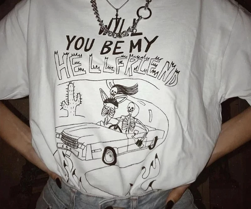 

New Brand Unisex Will You Be My Hellfriend Funny Tees Summer White and Black Cotton Oversize Tshirt Tumblr Street Wear Tee Shirt