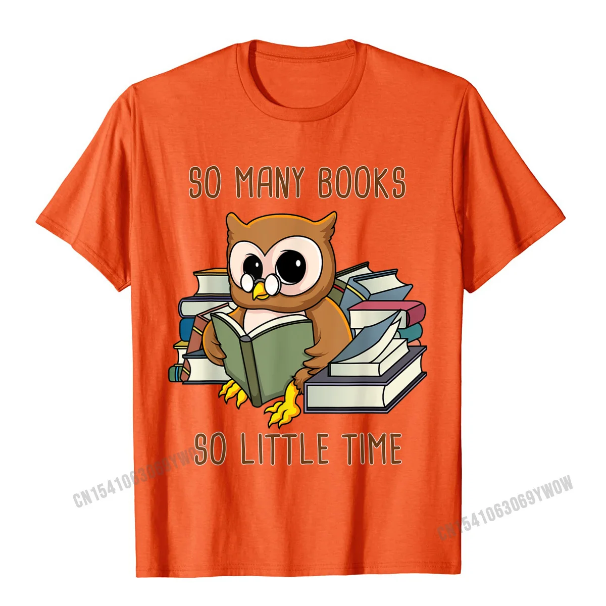 Crazy T-shirts Custom Short Sleeve Plain O Neck 100% Cotton Fabric Tops Shirt Custom Tops Shirts for Boys Father Day So Many Books So Little Time Shirt Cute Owl Geek Gift__717 orange