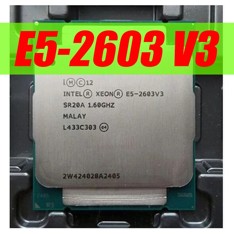 Intel Ксеон для X99 процессор E5 V3 E5-2603V3 Процессор E5 2603 V3 1,60 ГГц LGA2011-3 15 Мб 6-ядерный SR20A