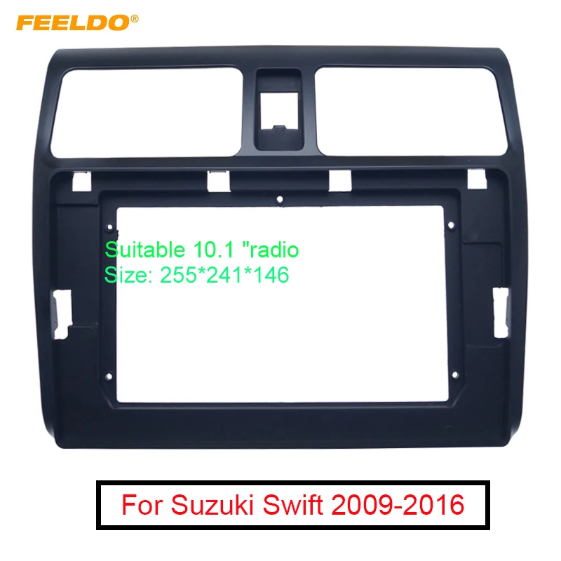 

FEELDO Car 2Din Audio Radio Fascia Frame Adapter For Suzuki Swift 09-16 Big Screen 10.1" Dash Stereo Fitting Panel Frame Kit