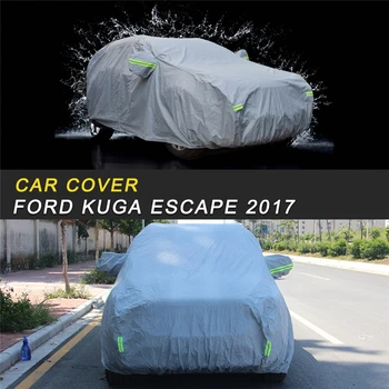 

Car Covers Waterproof Outdoor Sun Protection Cover Reflector Dust Rain Snow Protective For Ford KUGA Escape 2017 2018