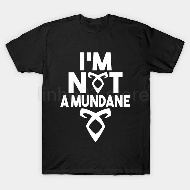 

I'm not a mundane v2 T-Shirt shadowhunters