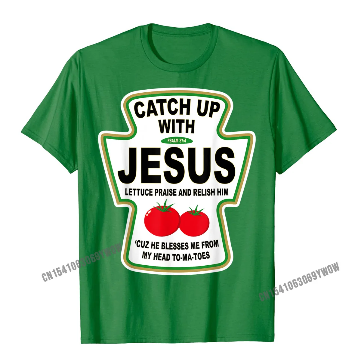 comfortable Summer 100% Cotton Fabric Round Neck Tops Shirts Short Sleeve Gift T-Shirt Classic Summer T-Shirt Wholesale Christian Catch Up With Jesus Ketchup T-Shirt__987 green