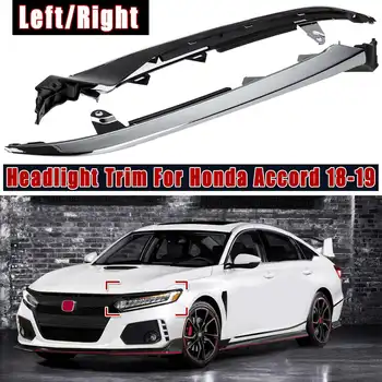 

HEAD LIGHTS HEADLIGHT TRIM MOLDING GARNISH BODY DECAL FOR HONDA FOR ACCORD 2018 2019 ACCESSORIES CAR STYLING ACCESSORIES