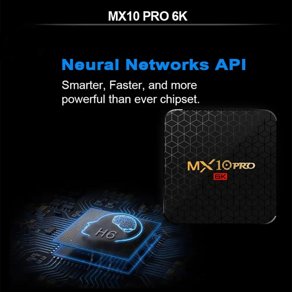 MX10 PRO TV Box Android 9.0 Allwinner H6 4G DDR3 32G EMMC ROM Set Top Box 6K 3D H.265 Media Player Box TV Receiver Play Store MX10 PRO TV Box Android 9.0 Allwinner H6 4G DDR3 32G EMMC ROM Set Top Box 6K 3D H.265 Media Player Box TV Receiver Play Store