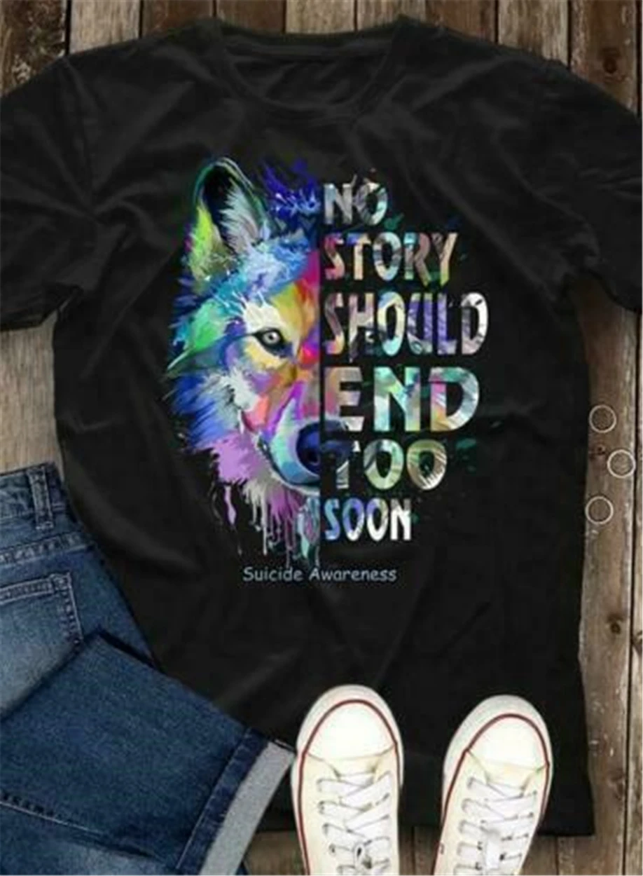 

Suicide Awareness Wolf No Story Should End Too Soon Men T-Shirt Cotton S-6Xl Customize Tee Shirt