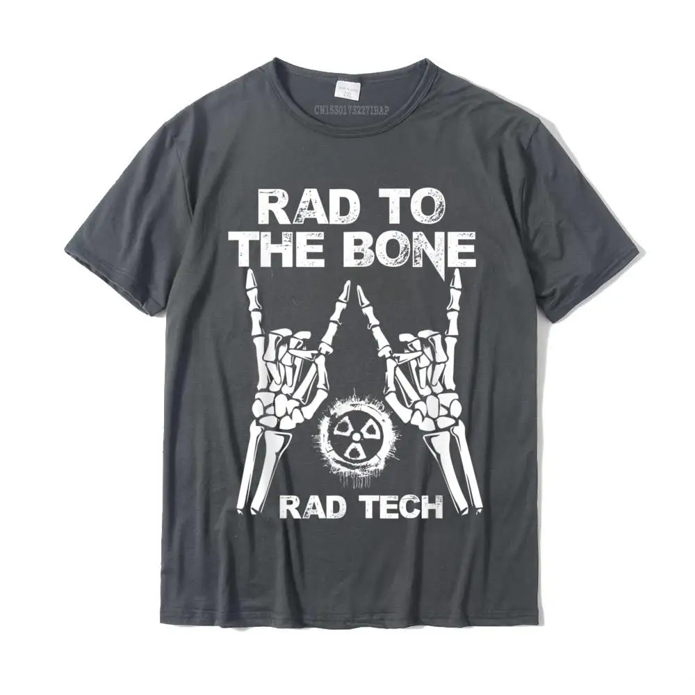 Design Normal Short Sleeve Tops Tees Summer Round Collar All Cotton Men T Shirts Normal Tee Shirt 2021 Fashion RAD TO THE BONE - Rad Tech Radiology Skeleton Gift T-Shirt__MZ22452 carbon