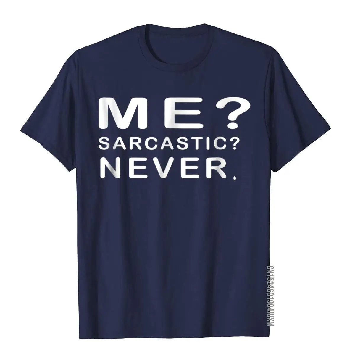 Me Sarcastic Never - Funny Sayings T-Shirt__97A2549navy