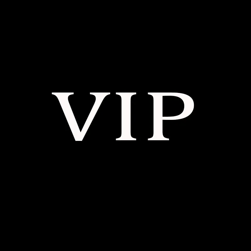 

For VIP Customer