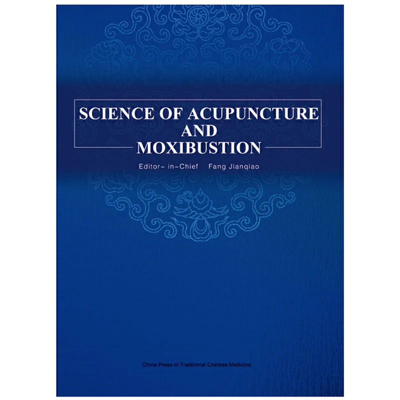 SCIENCE OF ACUPUNCTURE AND moxibus английское издание книга традиционной китайской