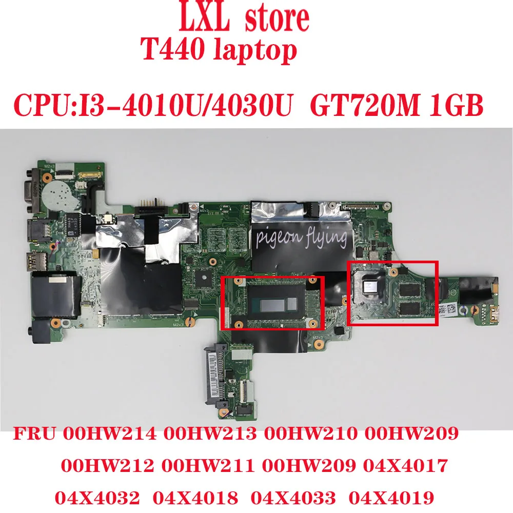 Материнская плата T440 для ноутбука Thinkpad 20B6 20B7 VIVL0 NM-A101 Процессор: I3-4010U/4030U GPU: GT720M 1 ГБ FRU 00HW214 00HW213