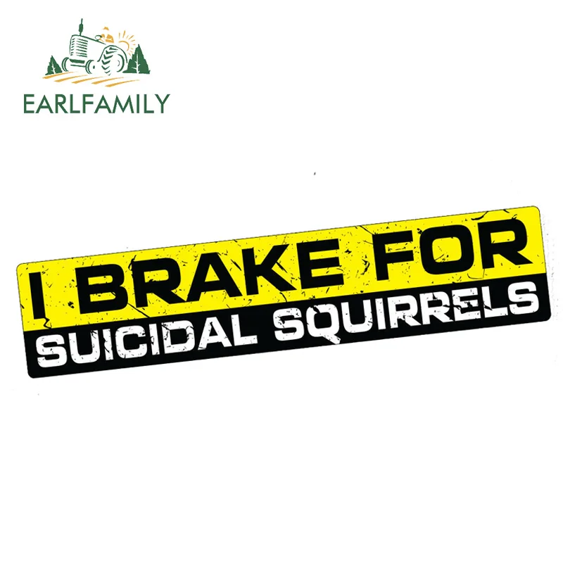 

EARLFAMILY 15cm x 3cm I BRAKE FOR SQUIRRELS Sticker Decal JDM Funny Bumper Car Truck 4x4 Window Drift Waterproof Car Stickers
