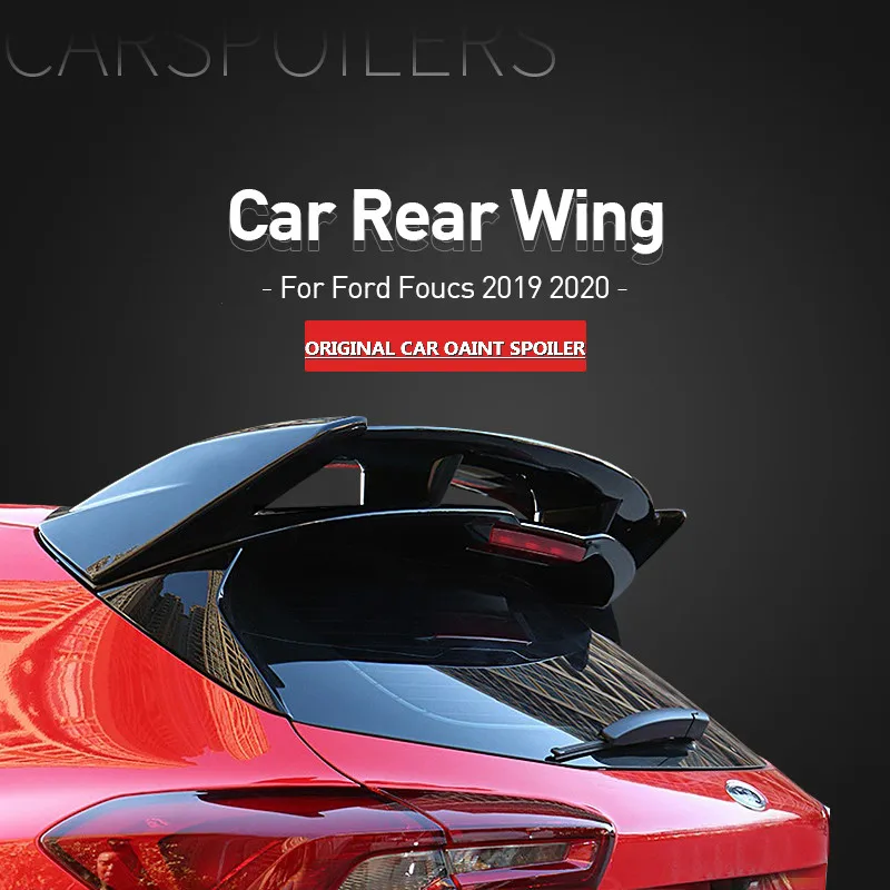 

Car Styling Car Modify Rear Wing Tail Rear Trunk Spoiler Original Car Paint Wing Lip Spoilers For Ford Foucs ST-Line 2019 2020