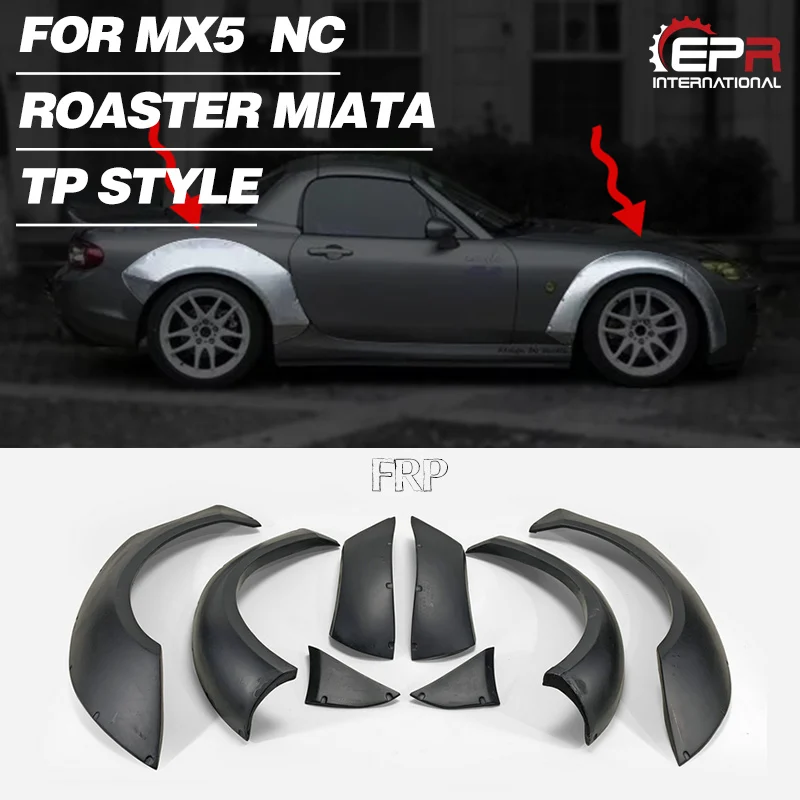 

Car Accessories For Mazda MX5 Roadster Miata NC TP Style FRP Fiber Glass Front & Rear Fender Set Fiberglass Wheel Flare Arch Kit