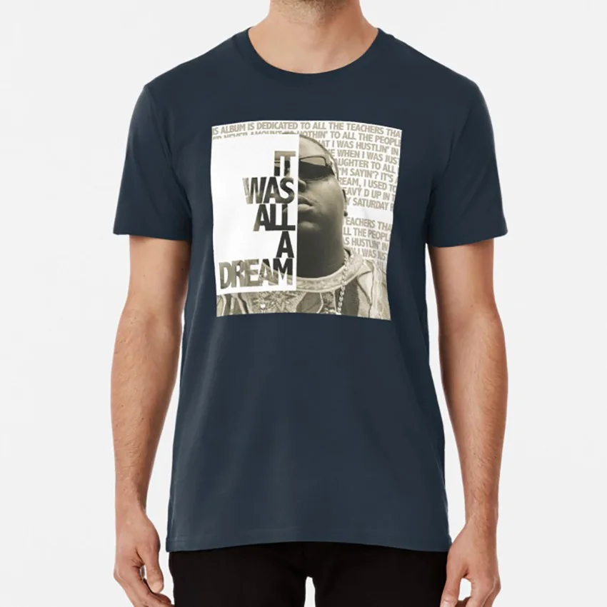 

Notorious B.I.G T shirt it was all a dream b i g notorious big notorious b i g biggy smalls old school hip hop