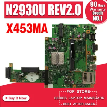 

X453MA Motherboard REV2.0 N2930 CPU For Asus X453MA X403MA X403M F453M Laptop motherboard X453MA Mainboard X453MA Motherboard