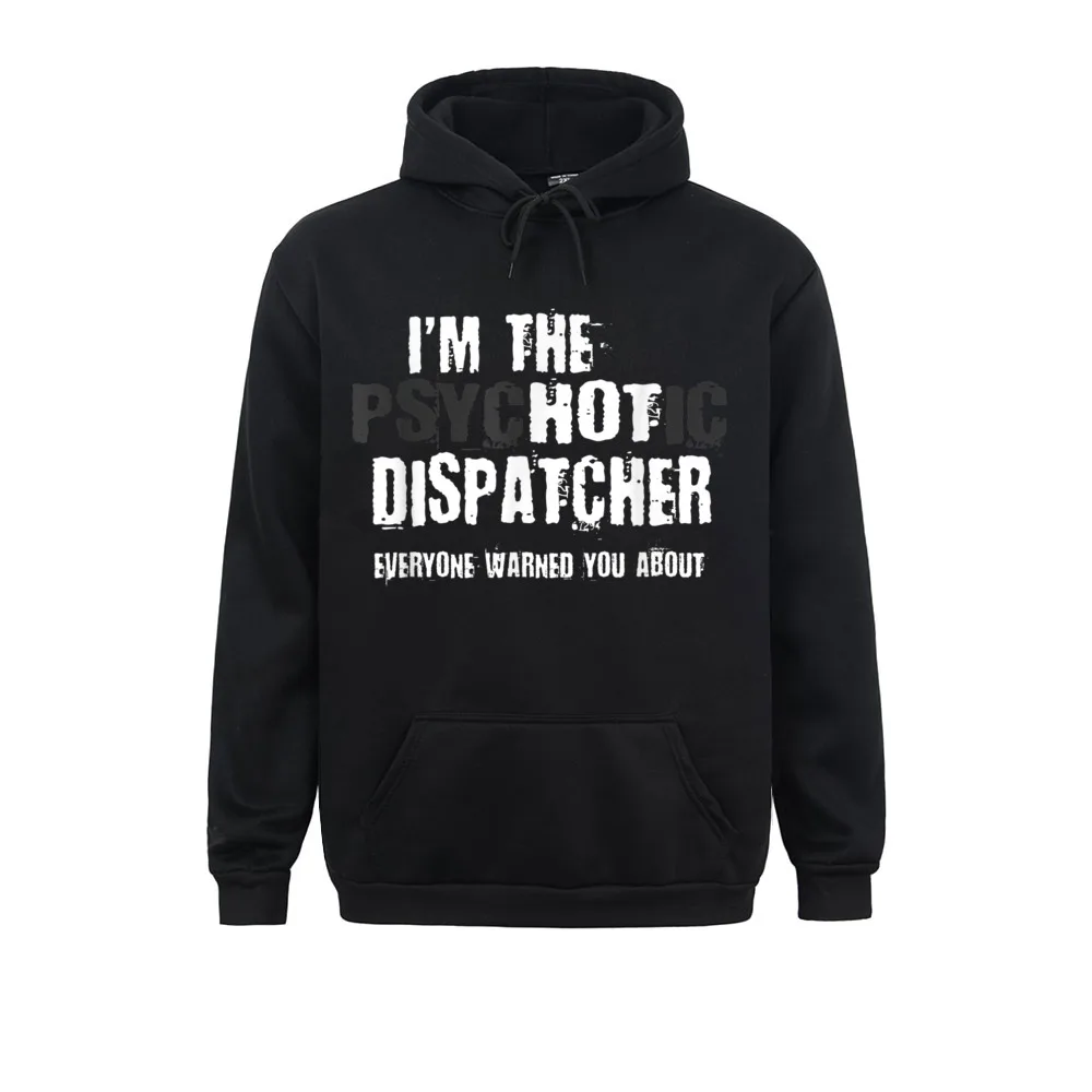 

Я горячий психотический Отправитель предупреждение забавная отправка подарок толстовки для женщин мужчин индивидуальные толстовки с длинным рукавом Одежда