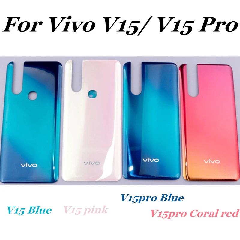 Back Glass For Vivo V15 V15 Pro Back Battery Cover V15 Pro Rear Glass Door Case For Vivov15 V15pro Battery Cover Replace Mobile Phone Housings Frames Aliexpress