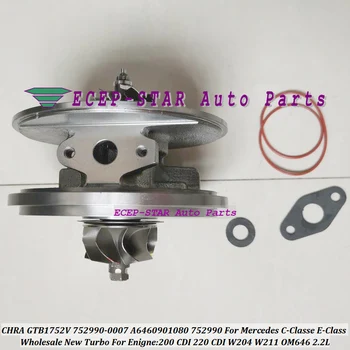 

Turbo Cartridge CHRA GTB1752V 752990 752990-5007S A6460901080 For Mercedes C-Klasse 200 220 CDI E-Klasse W204 W211 OM646 170HP