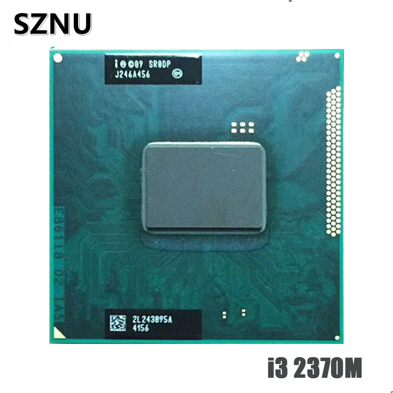 Оригинальный процессор Intel Core I3 2370M для ноутбука i3-2370M 3M 2 40 ГГц SR0DP с поддержкой HM65