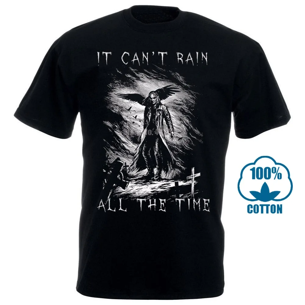 cheap Funny Design T Shirt Novelty Tops The Crow It Cant Rain All The Time Customize Printed Short Sleeve Tees 010070