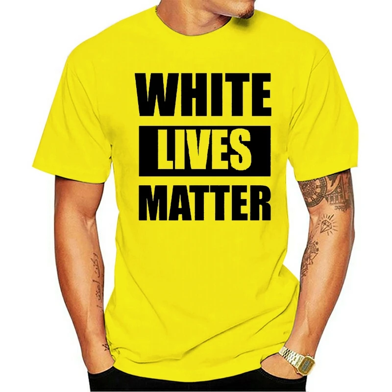 

2020 NEW T Shirt WHITE LIVES MATTER Funny Humor BLM Support Equality All Lives Matter