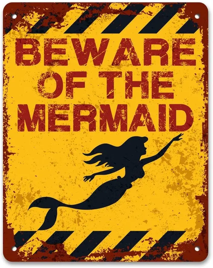 Metal Sign Text art Beware of the Mermaid Classic Rust Wall Plaque Decoration Retro Signs Outdoor Personalized 12x16 | Дом и сад